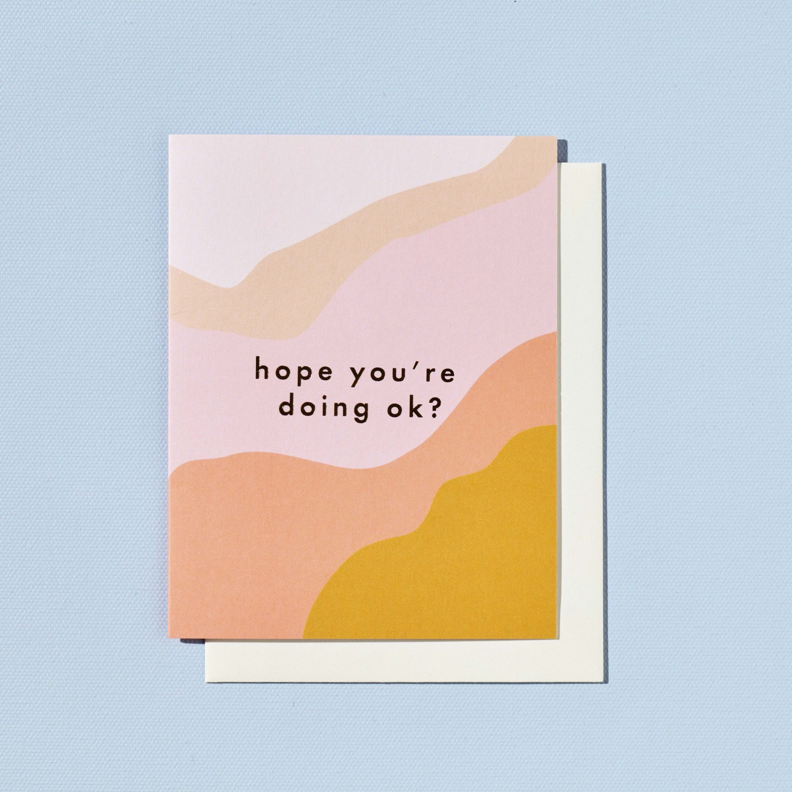 Hope You're Doing Ok?